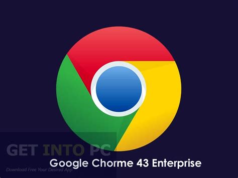 Navigateur Chrome pour Windows. . Chrome for enterprise download